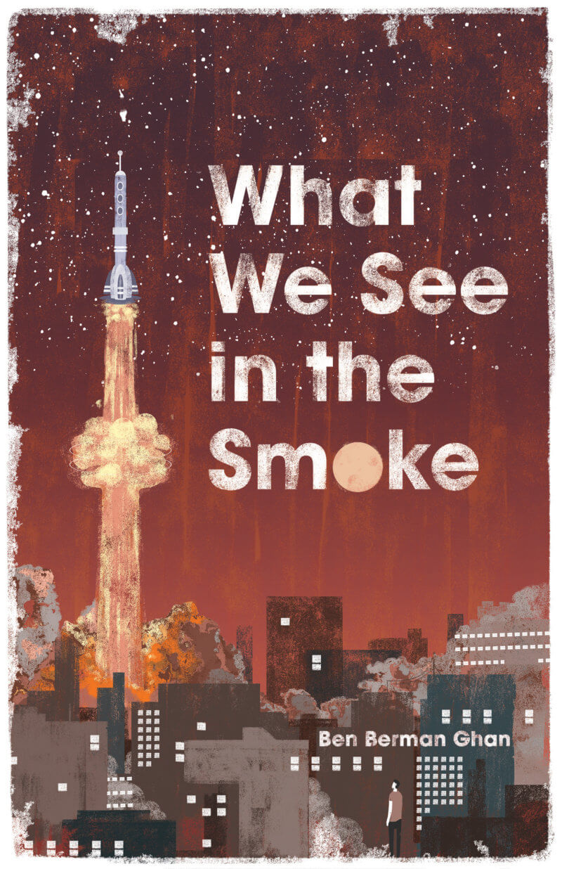 What we see in the smoke - Ben Berman Ghan