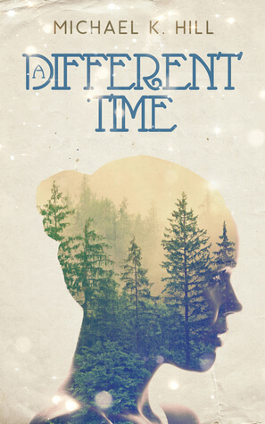 A Different Time book cover by Michael Hill