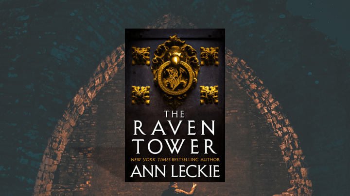 BOOK REVIEW: The Raven Tower, by Ann Leckie –