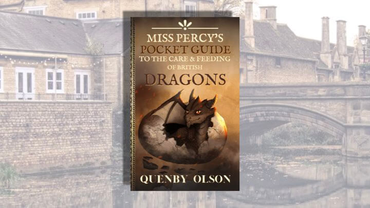 Miss Percy's Pocket Guide to the Care and Feeding of British Dragons -  #bookthoughts - Armed with A Book