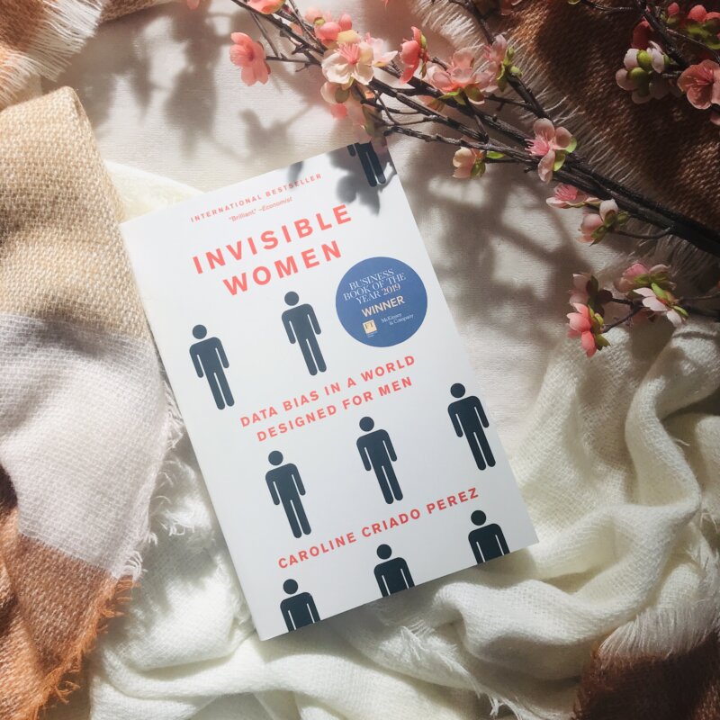 International Women's Day Book 1 : Invisible Women: Data Bias in a World Designed for Men by Caroline Criado Pérez