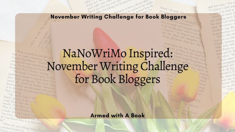 November Writing Challenge for Book Bloggers (NaNoWriMo Inspired) - Introduction