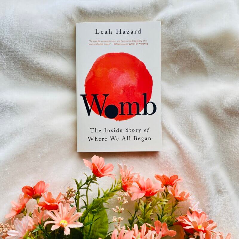Pregnancy reading list - trimester one - womb by leah hazard